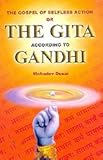 The gospel of selfless action, or, The Gita according to Gandhi: Translation of the original in Gujarati, with an additional introduction and commentary (English and Sanskrit Edition) cover