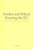 Sweden and Poland Entering the EU : Comparative Patterns of Adaptive Organization and Cognition, Eklund, Niklas, 9173058939