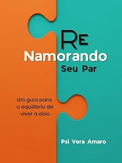 Livro Renamorando Seu Par: Um guia para o equilíbrio da vida a dois.