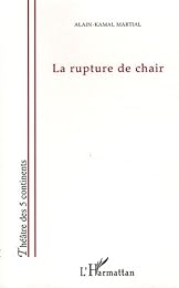 La  rupture de chair