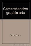 Comprehensive graphic arts by 