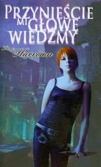 Przynieście Mi Glowę Wiedźmy (Zapadlisko #1)