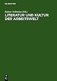 Image de Literatur Und Kultur Der Arbeitswelt: Inventar Zu Archiv Und Bibliothek Des Fritz-hüser-instituts (German Edition)