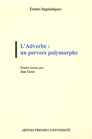 L' adverbe, un pervers polymorphe