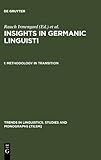 Insights in Germanic Linguistics No. 1 : Methodology in Transition, , 3110143593