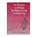 The Elements of Artificial Intelligence Using Common Lisp by 