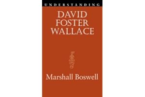 Understanding David Foster Wallace (Understanding Contemporary American Literature)