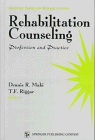 Rehabilitation Counseling : Profession and Practice, , 0826195105