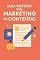 Livro Marketing de Conteúdo: Guia Prático