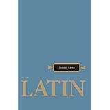 Latin: Third Year (Henle Latin) (English and Latin Edition)