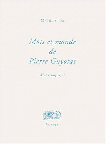 Mots et monde de Pierre Guyotat
