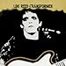 Transformer ~ Lou Reed