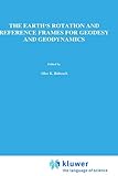 The Earth's Rotation and Reference Frames for Geodesy and Geodynamics, , 9027726574
