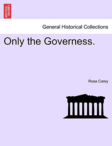 Only the Governess.