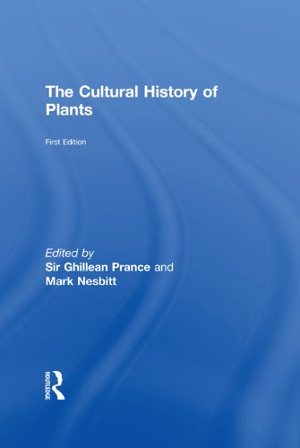 The Cultural History of Plants by MARK NESBITT