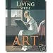 Gilbert's Living with Art- Projects Manual and Writing Guide 0072859369 Book Cover
