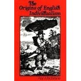 The Origins of English Individualism: The Family Property and Social Transition