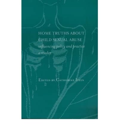 [(Home Truths About Child Sexual Abuse: Policy ... 0415152623 Book Cover