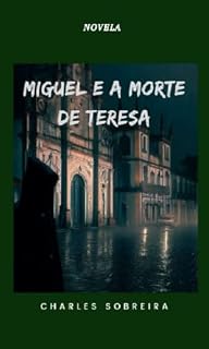 Livro MIGUEL E A MORTE DE TERESA