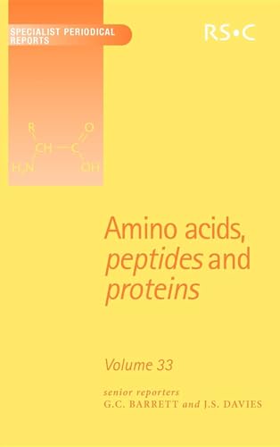 Amino Acids, Peptides and Proteins: Volume 33 (Specialist Periodical Reports -…