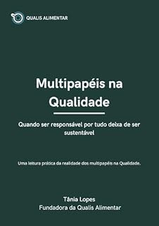 Livro Multipapéis na Qualidade: Quando ser responsável por tudo deixa de ser sustentável