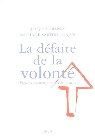 La  défaite de la volonté