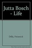 Image de JUTTA BOSCH: LIFE -- BILDERZYKLUS AUS DER SAMMLUNG WURTH