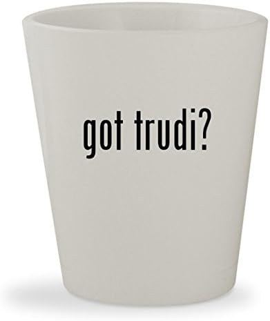 got trudi? - White Ceramic 1.5oz Shot Glass