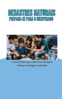 Livro "DESASTRES NATURAIS: PREPARE-SE PARA O INESPERADO"