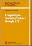 Computing in Statistical Science Through APL, Anscombe, Francis John, 0387905499
