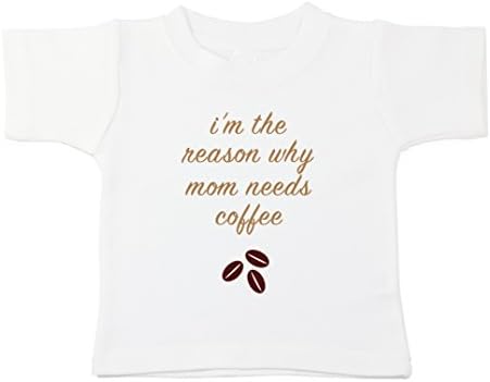 Starlight Baby I'm The Reason Why Mom Needs Coffee Tee, 100% Cotton Shirt (12-18 months)