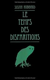 Le  temps des disparitions