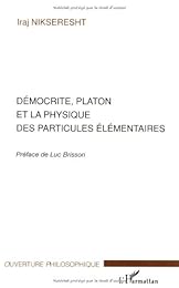 Démocrite, Platon et la physique des particules élémentaires