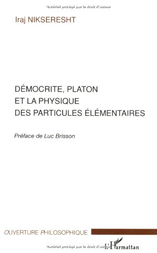 Démocrite, Platon et la physique des particules élémentaires