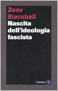Amazon.it: Nascita dell'ideologia fascista - Sternhell, Zeev, Mori ...