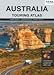 Australia Touring Atlas by 