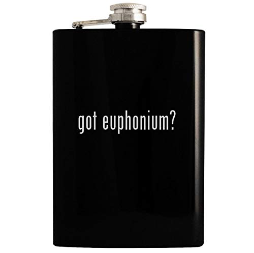 got euphonium? - Black 8oz Hip Drinking Alcohol Flask