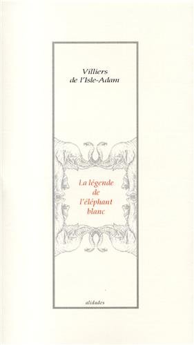 La  légende de l'éléphant blanc