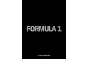 Formula 1: By those who were there