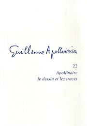 Apollinaire, le dessin et les traces