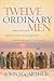 John MacArthur,12 ORDINARY MEN SC