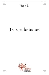 Loco et les autres
