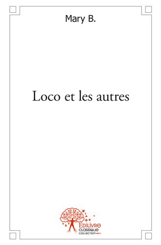 Loco et les autres