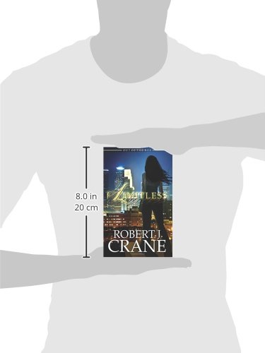 Amazon Com Limitless Out Of The Box 1 The Girl In The Box 9781502506559 Crane Robert J Books