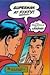 Superman at Fifty: The Persistence of a Legend by 