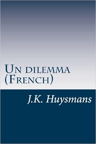 Un Dilemma French French Edition Jk Huysmans -
