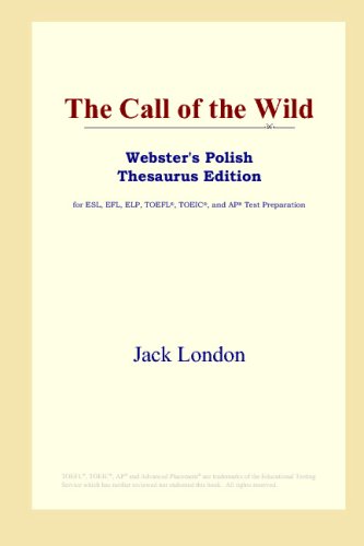 The Call of the Wild (Webster's Polish Thesaurus Edition)