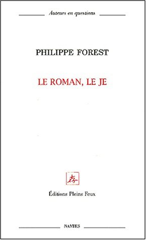 Le  roman, le je