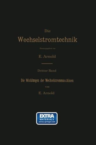 Die Wicklungen der Wechselstrommaschinen (Die Wechselstromtechnik) (German Edition)