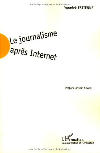 Le  journalisme après Internet
